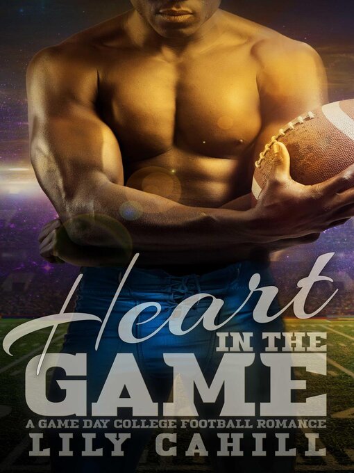 Title details for Heart in the Game by Lily Cahill - Available